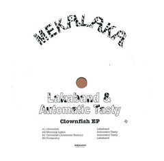 Lakaband & Automatic Tasty – Clownfish EP