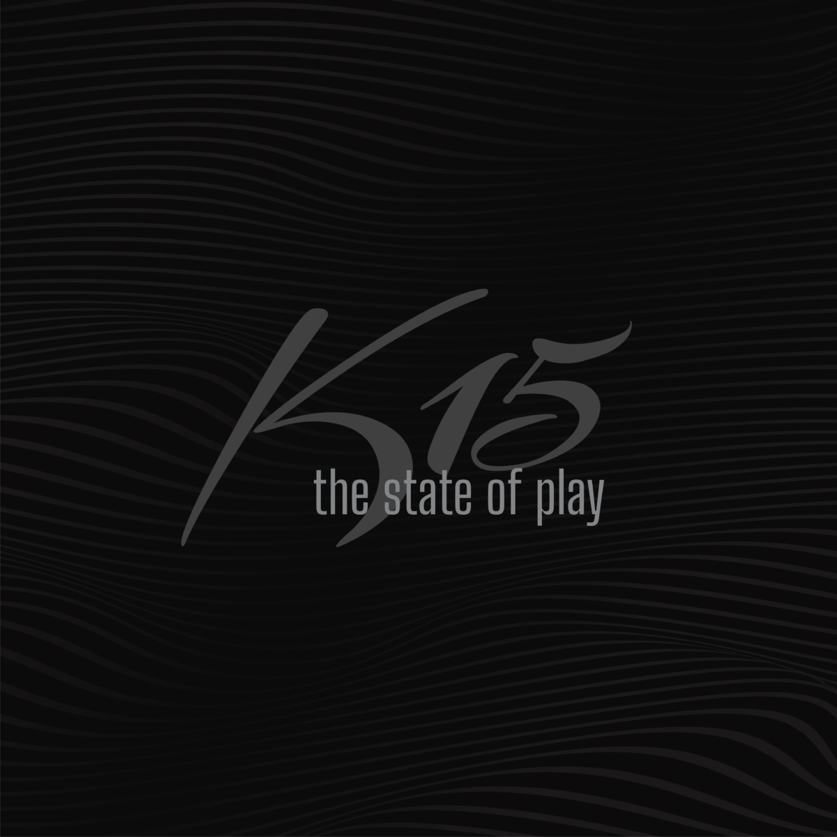 K15 - The State Of Play (ESC012)