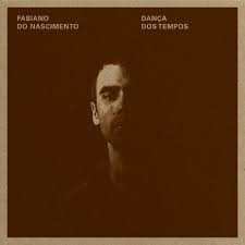 Fabiano Do Nascimento - Dança Dos Tempos [NA5121LP]